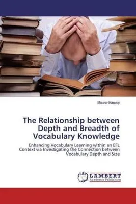 Produktbild von The Relationship between Depth and Breadth of Vocabulary Knowledge