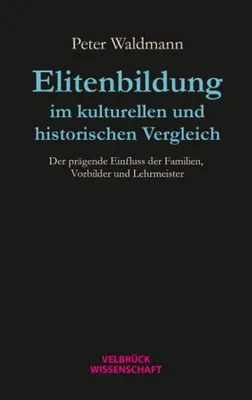 Immagine prodotto di Elitenbildung im kulturellen und historischen Vergleich
