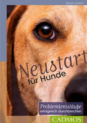 Produktbild von Neustart für Hunde Problemkreisläufe erfolgreich durchbrechen