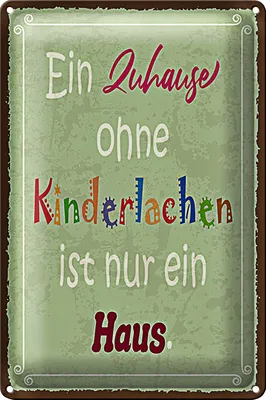 Produktbild von Blechschild Spruch 18x12cm Zuhause ohne Kinderlachen nur