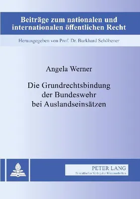 Produktbild von Die Grundrechtsbindung der Bundeswehr bei Auslandseinsätzen