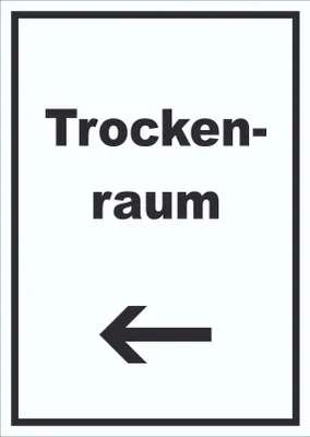 Produktbild von Trockenraum Schild mit Text und Richtungspfeil links Wäsche trocknen hochkant A3 (297x420mm)