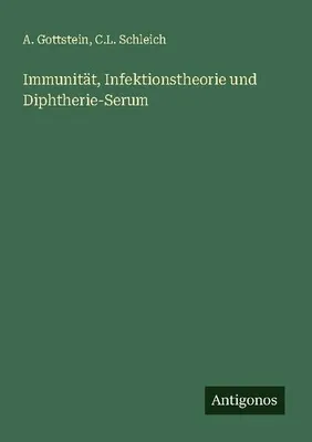 Produktbild von Immunität, Infektionstheorie und Diphtherie-Serum