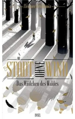 Produktbild von Die Stadt ohne Wind Band 2 - Das Mädchen des Waldes