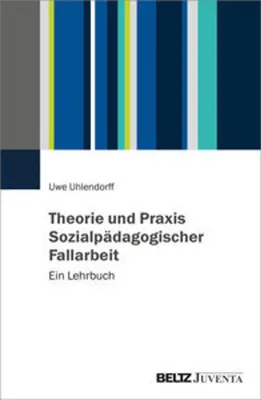 Obrázok produktu pre Theorie und Praxis Sozialpädagogischer Fallarbeit