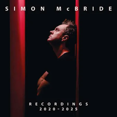 Image de Simon McBride - Enregistrements 2020-2025 (CD)