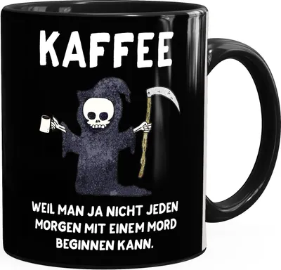 Produktbild von Kaffeetasse Kaffee weil man ja nicht jeden Morgen mit einem Mord anfangen kann Spruch MoonWorks® schwarz unisize