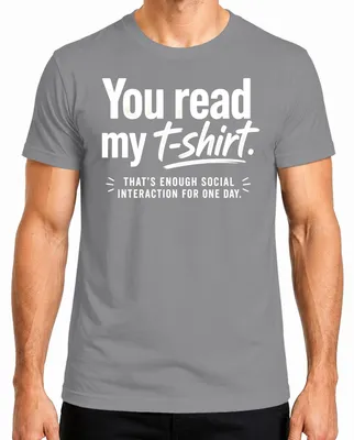 Immagine prodotto di T-shirt da uomo, colore grigio, taglia XL, con scritta: "Abbastanza interazioni sociali per oggi". (Stile: sarcastico)