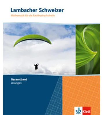 Produktbild von Lambacher Schweizer. Gesamtband mit Lösungen. Mathematik für die Fachhochschulreife