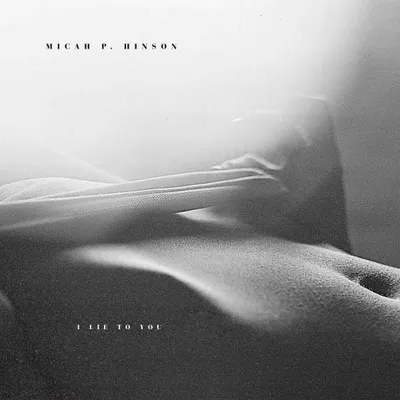 Produktbild von Micah P. Hinson - I Lie To You