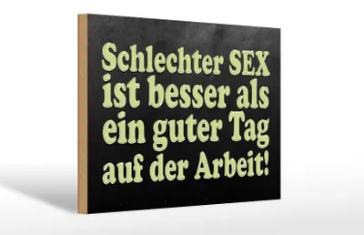 Produktbild von Holzschild Spruch 30x20cm schlechter Sex besser als guter