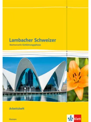 Obrázok produktu pre Lambacher Schweizer. Einführungsphase. Arbeitsheft plus Lösungsheft Einführungsphase 10. und 11. Schuljahr. Hessen