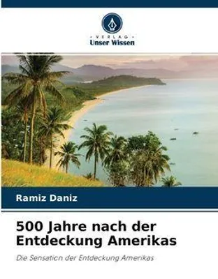 Produktbild von 500 Jahre nach der Entdeckung Amerikas