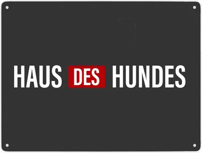 Produktbild von Haus des Hundes Metallschild XXL