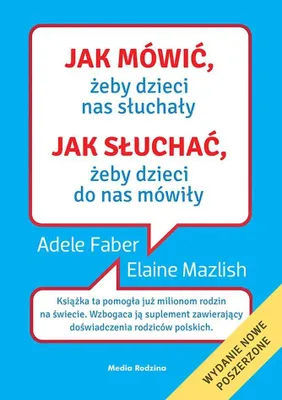 Obrázok produktu pre Jak mówić, żeby dzieci nas słuchały KSIĄŻKI