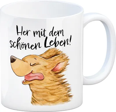 Produktbild von Hund Kaffeebecher mit Spruch Her mit dem schönen Leben