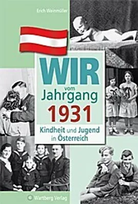 Produktbild von Kindheit und Jugend in Österreich: Wir vom Jahrgang 1931