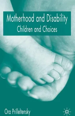 Obrázek produktu pro Motherhood and Disability: Children and Choices