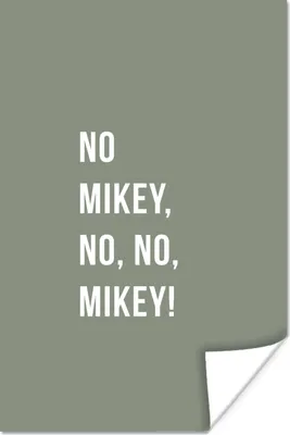 Produktbild von MuchoWow® Poster Zitate - Nein Mikey, nein, nein, Mikey! - Grün 40x60 cm - Plakate für die Wand - Poster Babyzimmer