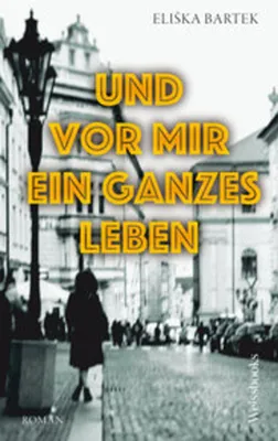 Produktbild von Und vor mir ein ganzes Leben