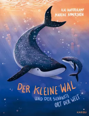 Produktbild von Der kleine Wal und der schönste Ort der Welt