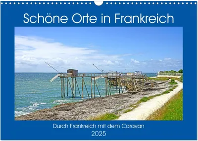 Produktbild von Schöne Orte in Frankreich (Wandkalender 2025 DIN A3 quer), CALVENDO Monatskalender