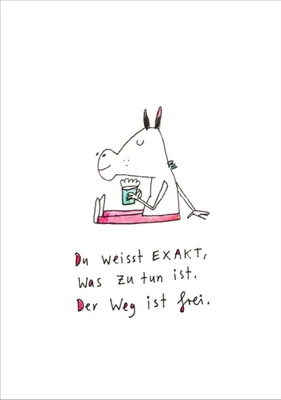 Produktbild von Postkarte Karindrawings "Du weisst exakt, was zu tun ist. Der Weg ist frei."