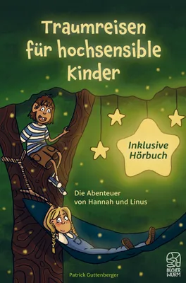 Produktbild von Traumreisen für hochsensible und empfindsame Kinder inklusive gratis Hörbuch