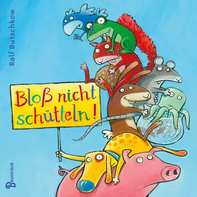 Produktbild von Bloß nicht schütteln!