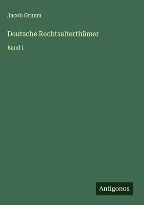 Produktbild von Deutsche Rechtsalterthümer