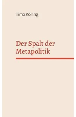 Obrázok produktu pre Der Spalt der Metapolitik