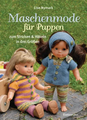 Produktbild von Maschenmode für Puppen. Puppenkleider zum Stricken und Häkeln in drei Größen