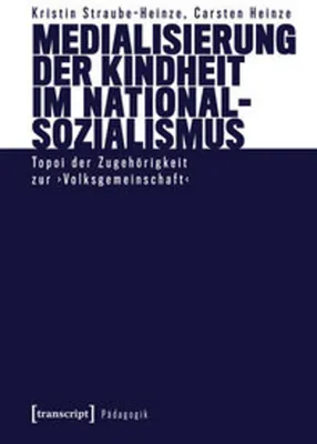 Obrázek produktu pro Medialisierung der Kindheit im Nationalsozialismus