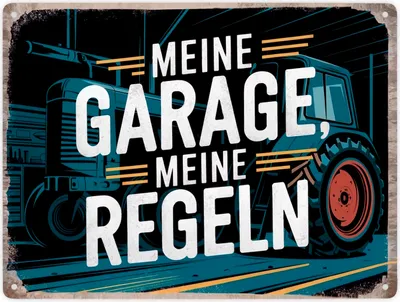 Produktbild von Meine Garage meine Regeln - Traktor Metallschild XXL in 28x38 cm