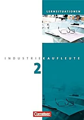 Produktbild von Industriekaufleute 2. Ausbildungsjahr: Lernfelder 6-9. Arbeitsbuch mit Lernsituationen