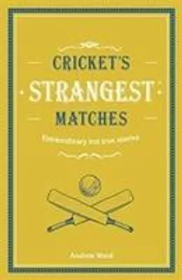 Zdjęcie produktu dla Cricket's Strangest Matches