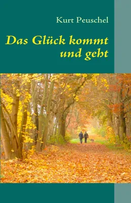 Produktbild von Das Glück kommt und geht