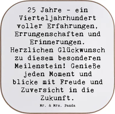 Produktbild von Mr. & Mrs. Panda Tassen Untersetzer Spruch 25. Geburtstag - Weiß - Geschenk, Erlebnis, Happy Birthday, Holzuntersetzer, Tischuntersetzer, gläseruntersetzer, Coaster