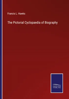 Produktbild von The Pictorial Cyclopaedia of Biography