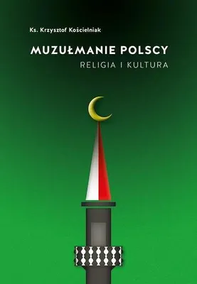Image de ISBN Muzułmanie polscy, Religia, Polski, Broszurowa okładka, 246 stron(y)