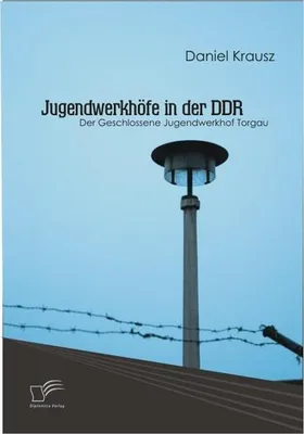Produktbild von Jugendwerkhöfe in der DDR