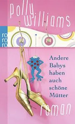 Produktbild von Andere Babys haben auch schöne Mütter
