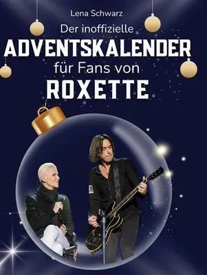 Produktbild von Der inoffizielle Adventskalender für Fans von Roxette