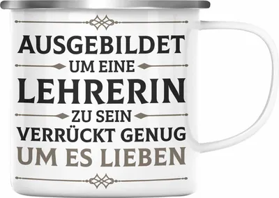 Produktbild von Trendation - Lehrerin Geschenk Emaille Tasse Geschenkidee Lustig Danke Grundschullehrerin Sprüche (Silber)