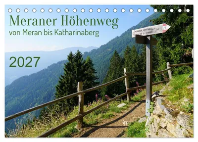 Produktbild von Meraner Höhenweg von Meran bis Katharinaberg (Tischkalender 2027 DIN A5 quer), CALVENDO Monatskalender