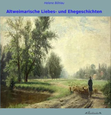 Produktbild von Altweimarische Liebes- und Ehegeschichten