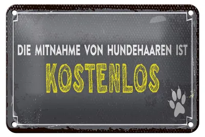 Produktbild von Blechschild Spruch 18x12cm die Mitnahme von Hundehaaren ist  Schild