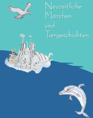 Produktbild von Neuzeitliche Märchen und Tiergeschichten