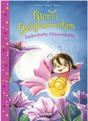 Produktbild von Gloria Glühwürmchen (Band 3) - Zauberhafte Glitzernächte