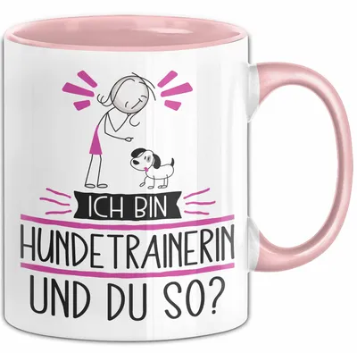 Produktbild von Hundetrainerin Tasse Geschenk Ich Bin Hundetrainerin Und Du So Geschenkidee Lustiger Spruch Becher (Rosa)